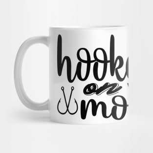 Hooked On Mom Mug